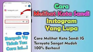 Cara Melihat Kata Sandi Instagram Yang Lupa