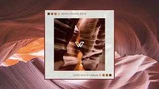 WHEN I FOUND JESUS  | Official Album Art Video | Chase Oaks Worship