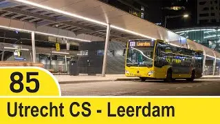 [4K] Bustraject | Lijn 85 | Utrecht CS - Leerdam (Citaro C2)