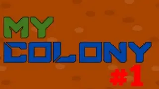 My Colony #1