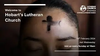 2024 02 14 St Peter's Hobart - Ash Wednesday