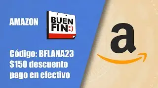 AMAZON BUEN FIN: 10% Descuento + 10% Planea y Ahorra + $150 descuento | VIDEOTUTORIAL