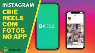 Como criar Reels com fotos no Instagram