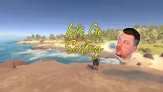 Breakwaters Ep3  Sailing to a NEW island