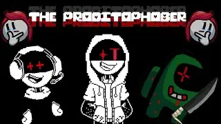 [No Au] The Proditophober [Dust Version Of Proditiophobia]