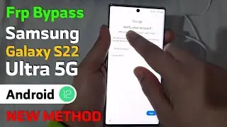 Samsung S22/S22+/S22 Ultra Frp Bypass/Unlock Google Account Lock Android 12 | New One Click Unlock