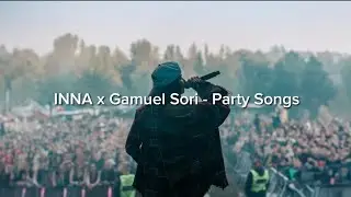 INNA x Gamuel Sori - Party Songs (Türkçe Çeviri)