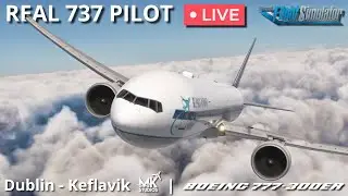 PMDG Boeing 777-300ER flown by Real 737 Captain | Dublin – Keflavik | MSFS