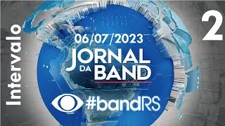 Intervalo: Jornal da Band - Band RS (06/07/2023) [2]