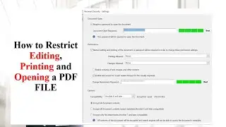 HOW TO PUT RESTRICTIONS ON A PDF FILE | RESTRICT EDITING, PRINTING AND OPENING