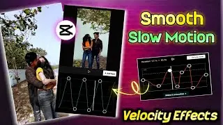 Samajh na aave samjhaun to Status|smooth slowmo/velocity tutorial|Capcut Video Editing