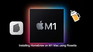 Installing Homebrew on Apple Silicon M1 Mac using Rosetta