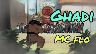 Mc flo - Ghadi [AMV] Naruto