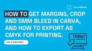 How to get Margins, Crop and 5mm Bleed in Canva, and how to export as CMYK for printing.