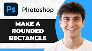 How to Make a Rounded Rectangle Shape in Adobe Photoshop (2026 Guide)