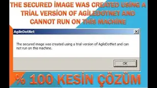 the secured image was created using a trial version of agiledotnet and cannot run on this machine