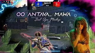 Oo Antava.. Oo Oo Antava : Pushpa || Pubg / Bgmi Beat Sync Montage
