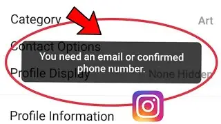 you need an email or confirmed phone number Instagram | Azad kushwaha