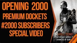 Dying Light - Opening 2K Premium Dockets | Legendary Gold Weapons ( 2K Subscribers Special )