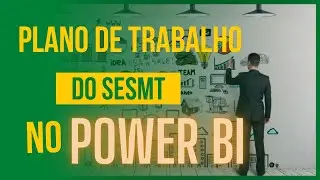 Como criar dashboard no Power BI | Segurança do Trabalho | Plano de trabalho da NR4 [Academia SST]