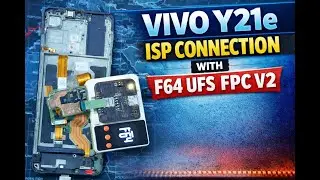 Vivo Y21e UFS ISP Method | F64 UFS FPC V2 Full Practical By Fahad 