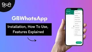 GBWhatsApp Pro Features, How To Use, Installation [2024 Update] | GBApkPro.com