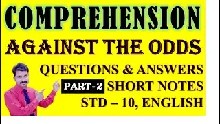 Std 10 English Sec lang Gujarati Med Unit 1 Read - 1- “AGAINST THE ODDS”  PART 2 Purvanil Education