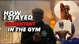 BLUEPRINT TO STAY CONSISTENT IN THE GYM