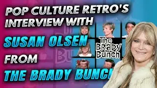 Pop Culture Retro interview with Susan Olsen from The Brady Bunch!