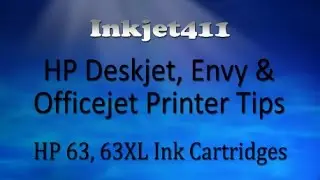 HP Deskjet, Envy & Officejet Printer Tips (HP 63 Ink Cartridges)