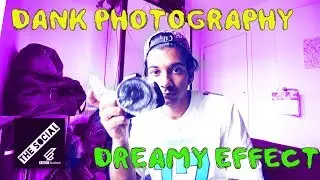 How To Create The Dreamy Photo Effect | Dank Photography