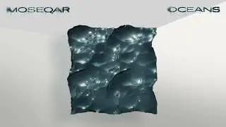 Moseqar - Oceans