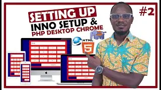 Lesson 2: Setting up Inno Setup and PHP Desktop Chrome | Armstrong Computers