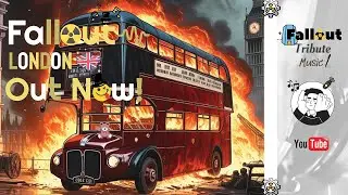 Fallout London Anthem - Lyrics By Fallout Tribute Music