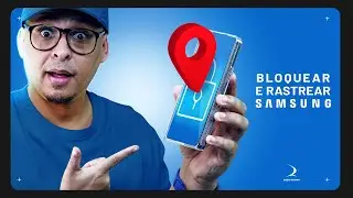 FAÇA ISSO ANTES QUE SEJA TARDE!! Como rastrear ou bloquear seu celular SAMSUNG!