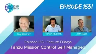 Feature Friday Episode 153 - Tanzu Mission Control Self-Managed