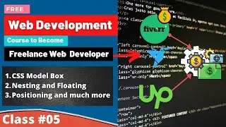 Web Design and Development Course | #05 CSS Model Box ,positioning, Nesting and floating