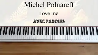 Michel Polnareff - Love me (avec paroles) - Piano