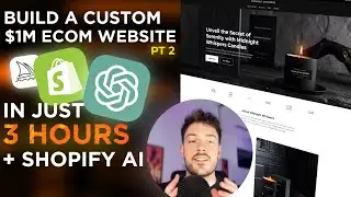 How to Create a FULL Custom eCommerce Shopify Store 2024 (New AI Method)
