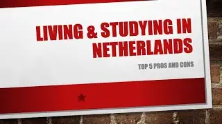 Living & Studying in Netherlands