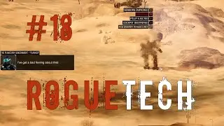 #18. BattleTech. RogueTech. 