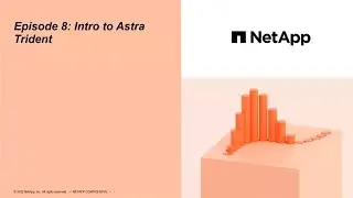 Knowledge and Know how with NetApp Support   Episode 8 Astra Trident