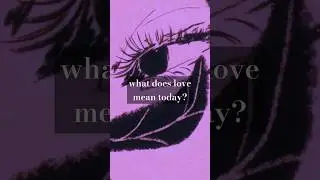 what does love mean today? #fyp #love #sad