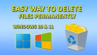 Easy way to delete the Files Permanently!