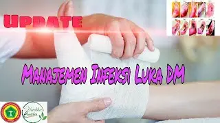 Update Manajemen Infeksi Luka Diabetes Melitus di Masa New Normal