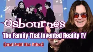 The Osbournes: The Family That Invented Reality TV (and Paid the Price)