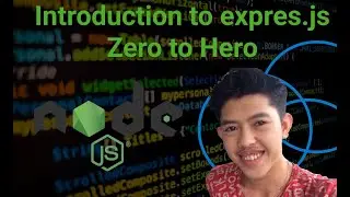 Introduction to express.js ! Zero to Hero #1