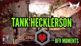 TANK HECKLERSON! | BATTLEFIELD V | BFV MOMENTS
