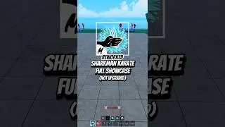 REWORKED Sharkman Karate Showcase 