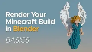 How to Render Minecraft Builds in Blender (2.79) | Basics Tutorial